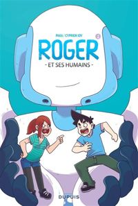 Couverture du livre Roger et ses humains - Paka  - Cyprien Iov