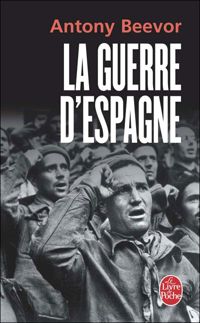 Couverture du livre La Guerre d'Espagne - Antony Beevor