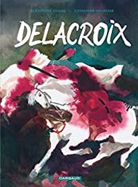 Couverture du livre Delacroix - Catherine Meurisse