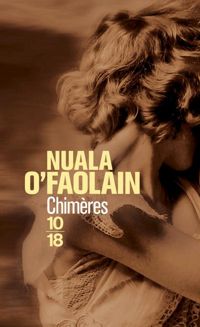 Nuala O'faolain - Chimères