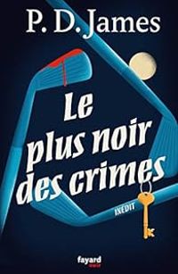 Couverture du livre Le plus noir des crimes - Pd James