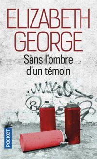 Couverture du livre SANS L OMBRE D UN TEMOIN - Elizabeth George