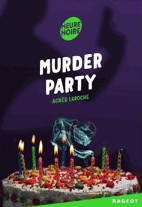 Agnès Laroche - Murder Party