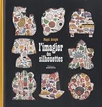 Couverture du livre L'imagier des silhouettes - Magali Attiogbe