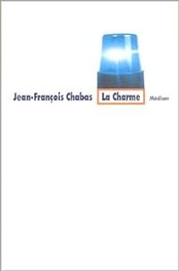 Couverture du livre La Charme - Jean Francois Chabas