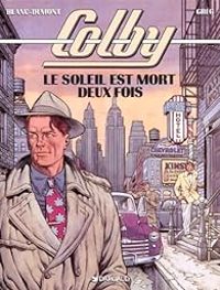 Couverture du livre Le Soleil est mort deux fois - Greg 