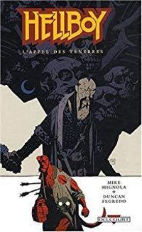 Mike Mignola - Duncan Fegredo - L'Appel des ténèbres