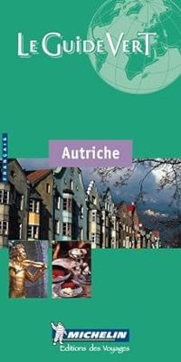 Guide Michelin -  Michelin - Guide Vert Autriche