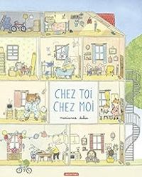 Couverture du livre Chez toi, chez moi - Marianne Dubuc