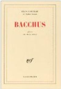 Couverture du livre Bacchus - Jean Cocteau