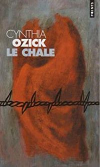 Cynthia Ozick - Le Châle