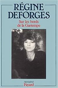 Regine Deforges - Sur les bords de la Gartempe