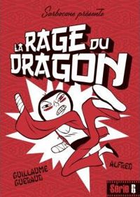 Guillaume Guéraud - Alfred - La rage du dragon