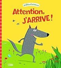 Couverture du livre Attention j'arrive ! - Juliette Parachini Deny