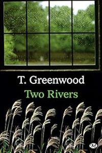 T Greenwood - Two rivers