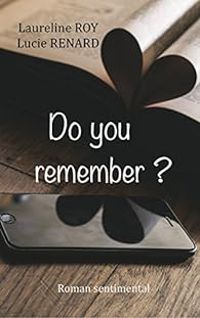 Couverture du livre Do you remember ? - Laureline Roy - Lucie Renard