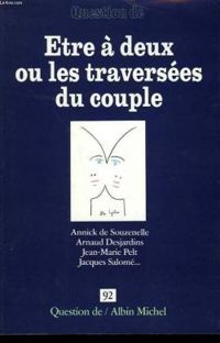 Nathalie Came - Annick De Souzenelle - Etre à deux ou les traversées du couple