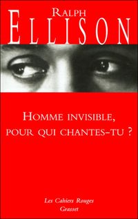 Couverture du livre Homme invisible pour qui chantes-tu ? - Ralph Ellison