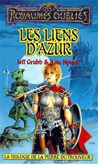 Couverture du livre Les Liens d'azur - Jeff Grubb - Kate Novak