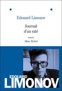 Couverture du livre Journal d'un raté - Edward Limonov