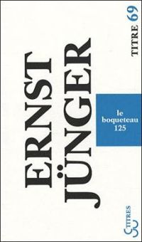 Ernst Junger - Le Boqueteau 125