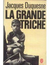 Couverture du livre La grande triche - Jacques Duquesne