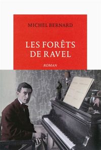 Michel Bernard - Les Forêts de Ravel