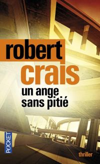 Couverture du livre Un ange sans pitié - Robert Crais