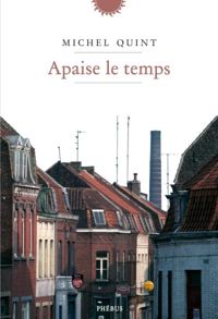 Couverture du livre Apaise le temps - Michel Quint