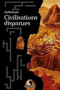 Quentin Foureau - Jeanne Selene - Victor Fleury - Barbara Cordier - Vyl Vortex - Patrick Godard - Aaron Judas - Mathieu Rivero - Florent Naud - Floriane Soulas - Pierre Brulhet - Andrea Deslacs - Civilisations disparues