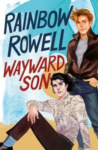 Couverture du livre Wayward Son - Rainbow Rowell