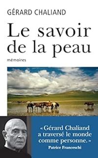 Gerard Chaliand - Le savoir de la peau