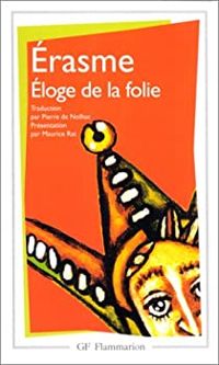 Couverture du livre Eloge de la folie - Erasme 