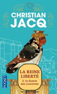 Couverture du livre La Guerre des couronnes - Christian Jacq