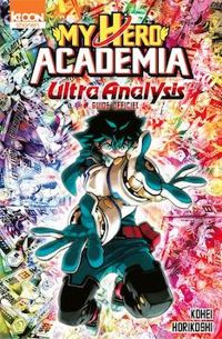 Kohei Horikoshi - My Hero Academia : Ultra Analysis