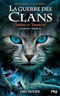 Couverture du livre Ombre et tonnerre - Erin Hunter