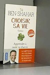 Couverture du livre Choisir sa vie - Tal Ben Shahar