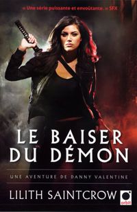 Couverture du livre Le Baiser du démon  - Lilith Saintcrow