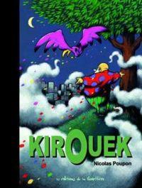 Couverture du livre Kirouek ! - Nicolas Poupon