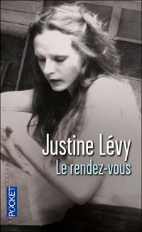 Couverture du livre Le Rendez-vous - Justine Levy