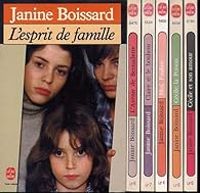 Janine Boissard - L'esprit de famille - Intégrale