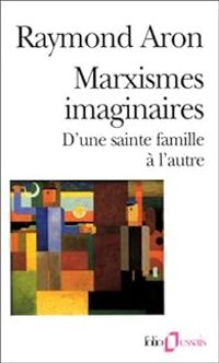 Couverture du livre Marxismes imaginaires - Raymond Aron