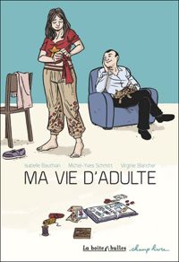 Isabelle Bauthian - Michel-yves Schmitt(Dessins) - Ma vie d'adulte