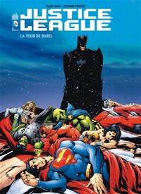 Mark Waid - Howard Porter(Illustrations) - Justice League : Tour de Babel