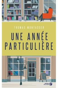 Thomas Montasser - Une année particulière