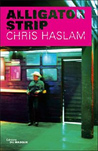 Chris Haslam - Alligator Strip