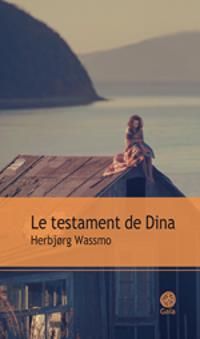 Couverture du livre Le testament de Dina - Herbjrg Wassmo