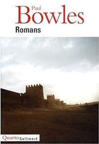 Couverture du livre Romans  - Paul Bowles