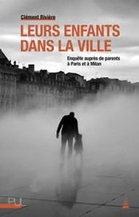 Couverture du livre Leurs enfants dans la ville - Clement Riviere