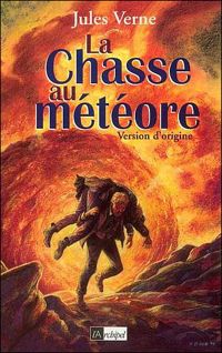 Jules Verne - La Chasse au météore